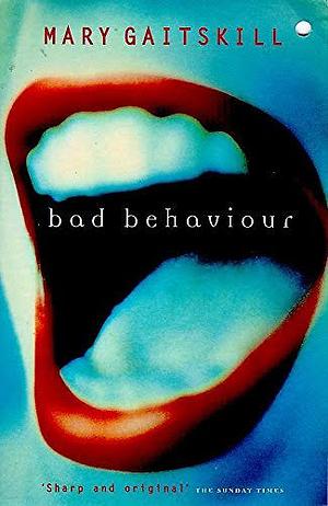 Bad Behavior: Stories by Mary Gaitskill