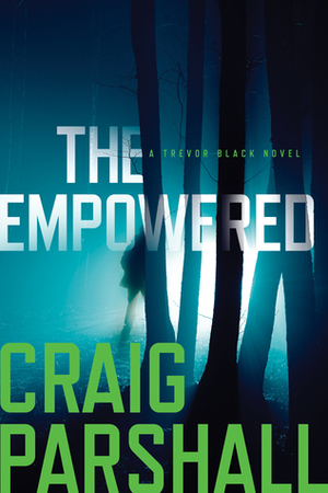 The Empowered by Craig Parshall