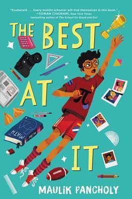 The Best At It by Maulik Pancholy, Maulik Pancholy