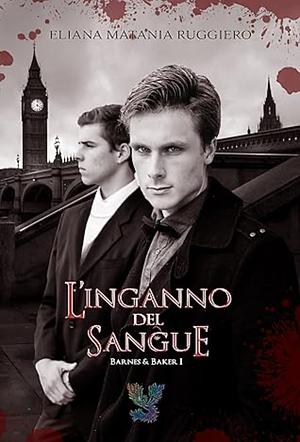 L'inganno del sangue by Eliana Matania Ruggiero