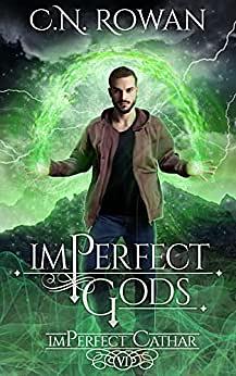 imPerfect Gods by C.N. Rowan