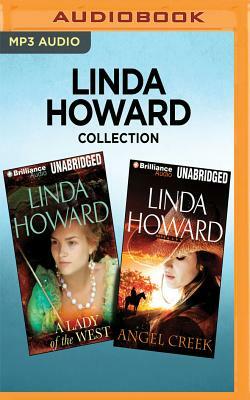 Linda Howard Collection - A Lady of the West & Angel Creek by Linda Howard