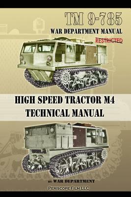 TM 9-785 High Speed Tractor M-4 Technical Manual by War Department