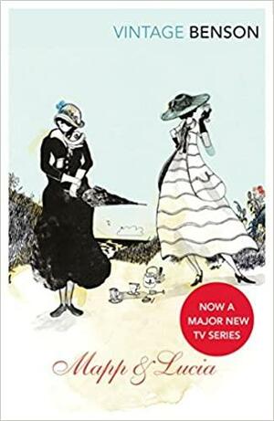 Mapp and Lucia by E.F. Benson