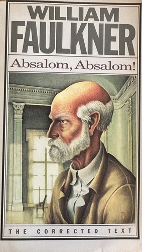 Absalom, Absalom!: The Corrected Text by William Faulkner