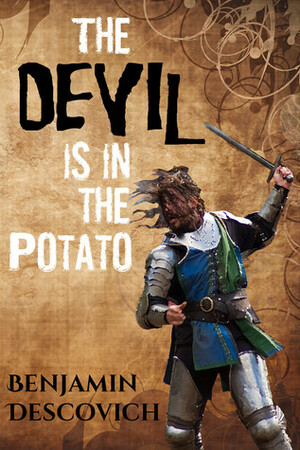 The Devil is in the Potato by Benjamin Descovich