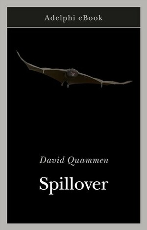 Spillover by David Quammen