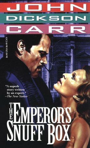 The Emperor's Snuff-Box by John Dickson Carr