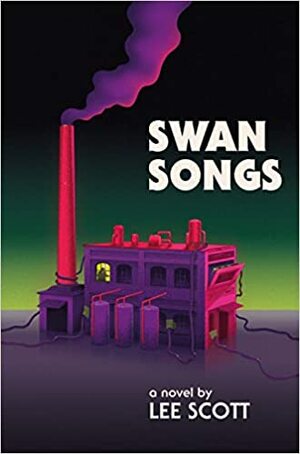 Swan Songs by Lee Scott