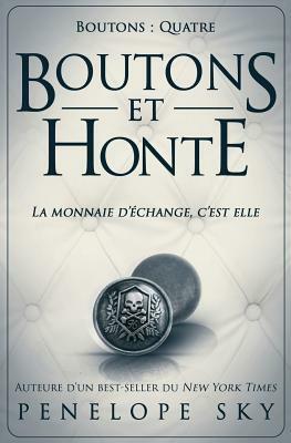 Boutons et honte by Penelope Sky