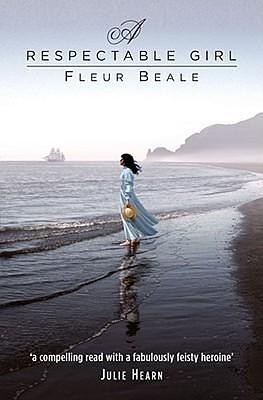 ARespectable Girl by Beale, Fleur ( Author ) ON Mar-06-2006, Paperback by Fleur Beale, Fleur Beale