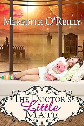 The Doctor's Little Mate by Meredith O'Reilly