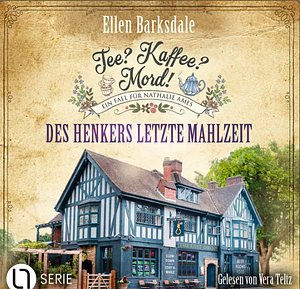 Des Henkers letzte Mahlzeit by Ellen Barksdale