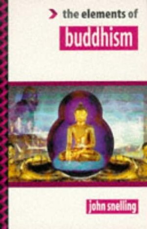 Elements of Buddhism by John Snelling
