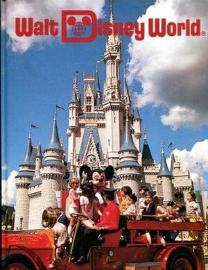 Walt Disney World by Ted Smart, Valerie Childs, David Gibbon