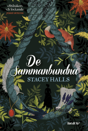 De sammanbundna by Stacey Halls