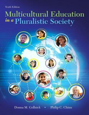 Multicultural Education in a Pluralistic Society, Enhanced Pearson Etext -- Access Card by Philip Chinn, Donna Gollnick