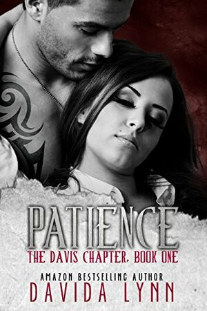 Patience: Biker Romance (The Davis Chapter Book 1) by Davida Lynn