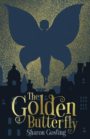 The Golden Butterfly by Sharon Gosling