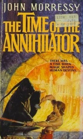 The Time of the Annihilator by John Morressy