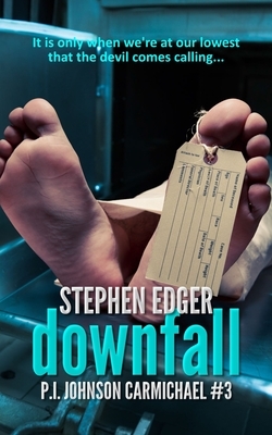 Downfall by Stephen Edger