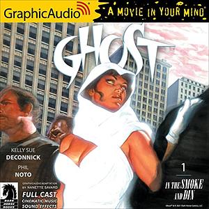 Ghost Volume 1: In the Smoke and Din by Jenny Frison, Alex Ross, Kelly Sue DeConnick, Phil Noto, Patrick Thorpe