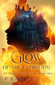 Glow of the Everflame by Penn Cole