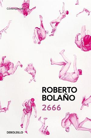 2666 by Roberto Bola??o by Roberto Bolaño, Roberto Bolaño