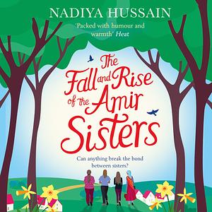 The Fall and Rise of the Amir Sisters by Nadiya Hussain