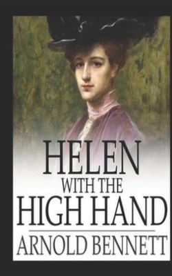 Helen with the High Hand by Arnold Bennett