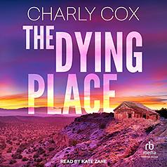 The Dying Place by Charly Cox