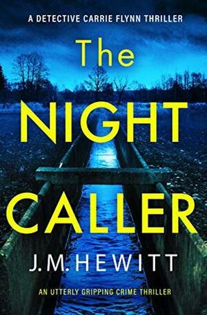 The Night Caller by J.M. Hewitt