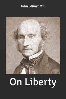 On Liberty by John Stuart Mill