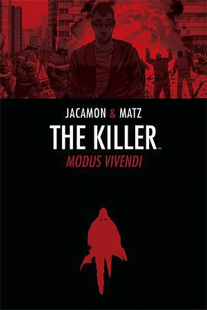 The Killer Vol. 3: Modus Vivendi by Matz