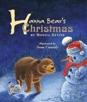 Hanna Bear's Christmas by Monica Devine