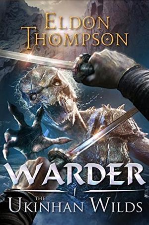 The Ukinhan Wilds by Eldon Thompson