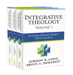 Integrative Theology, 3-Volume Set by Bruce A. Demarest, Gordon R. Lewis