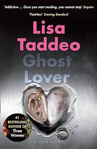 Ghost Lover by Lisa Taddeo