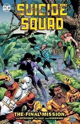 Suicide Squad 8: The Final Mission by Geof Isherwood, Kim Yale, John Ostrander