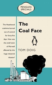 The Coal Face by Tom Doig