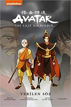 Verilen Söz by Bryan Konietzko, Michael Dante DiMartino, Gene Luen Yang
