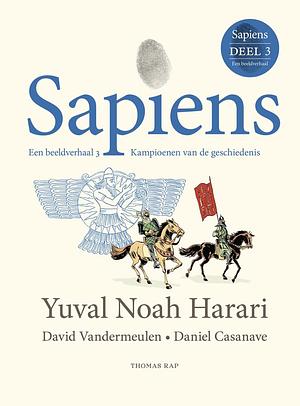 Kampioenen van de geschiedenis by Yuval Noah Harari, David Vandermeulen