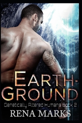 Earth-Ground: A Xeno Sapiens Novel by Marks