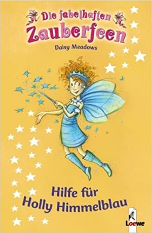 Hilfe für Holly Himmelblau by Daisy Meadows