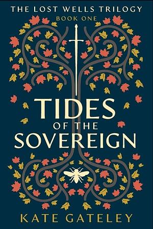 Tides of the Sovereign by Kate Gateley