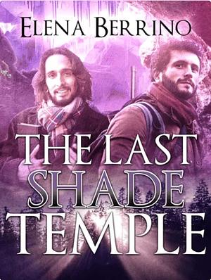 The Last Shade Temple by Elena Berrino