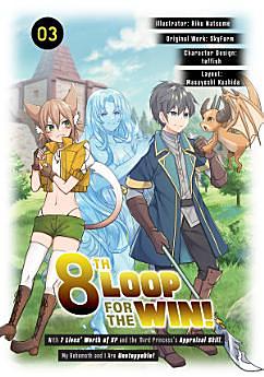 8th Loop for the Win! With Seven Lives' Worth of XP and the Third Princess's Appraisal Skill, My Behemoth and I Are Unstoppable! (Manga): Volume 3 by SkyFarm