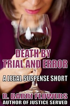 Death by Trial and Error by R. Barri Flowers