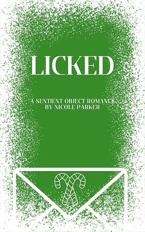 Licked by Nicole Parker