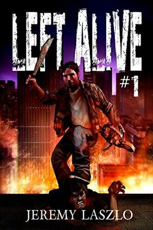 Left Alive #1 by Jeremy Laszlo, Carlos Cara